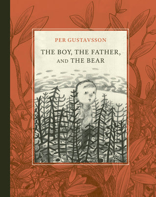 The Boy, the Father, and the Bear by Gustavsson, Per book cover