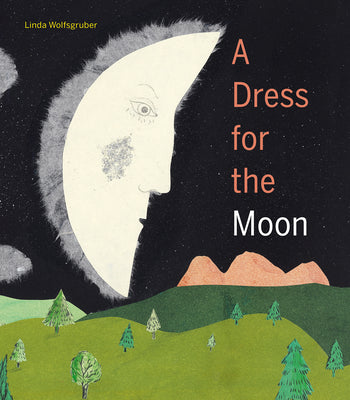 A Dress for the Moon by Wolfsgruber, Linda book cover