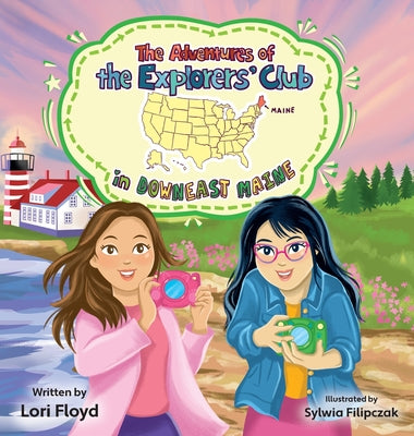 The Adventures of the Explorers' Club in Downeast Maine by Lori Floyd book cover