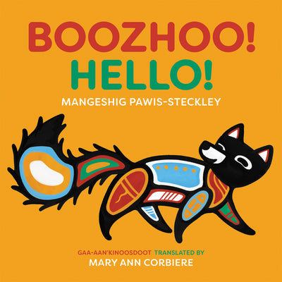 Boozhoo! / Hello! by Pawis-Steckley, Mangeshig book cover