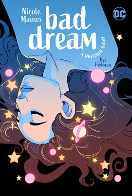 Bad Dream: A Dreamer Story by Nicole Maines book cover