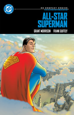 Book cover of All-Star Superman: DC Compact Comics Edition by Morrison, Grant