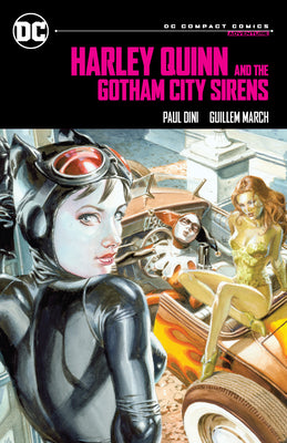 Book cover of Harley Quinn & the Gotham City Sirens: DC Compact Comics Edition by Dini, Paul