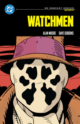 Book cover of Watchmen: DC Compact Comics Edition by Moore, Alan