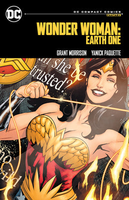 Book cover of Wonder Woman: Earth One: DC Compact Comics Edition by Morrison, Grant