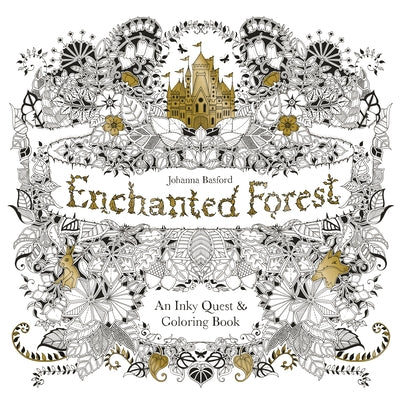 Enchanted Forest: An Inky Quest and Coloring Book for Adults by Basford, Johanna book cover