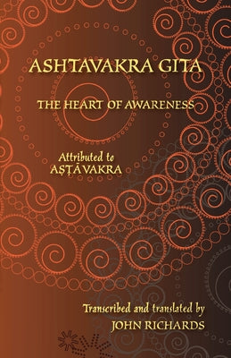 Ashtavakra Gita - The Heart of Awareness: A bilingual edition in Sanskrit and English by Ashtavakra book cover