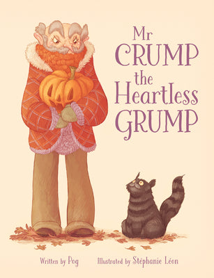 MR Crump, the Heartless Grump by Pog book cover