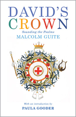 David's Crown: Sounding the Psalms by Guite, Malcolm book cover