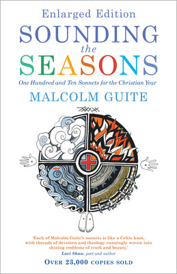 Book cover of Sounding the Seasons Enlarged Edition: One Hundred and Ten Sonnets for the Christian Year by Guite, Malcolm