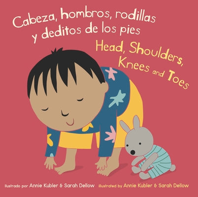 Book cover of Cabeza, Hombros, Rodillas y Deditos de los Pies/Head, Shoulders, Knees And Toes by Kubler, Annie