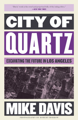 City of Quartz: Excavating the Future in Los Angeles by Mike Davis book cover