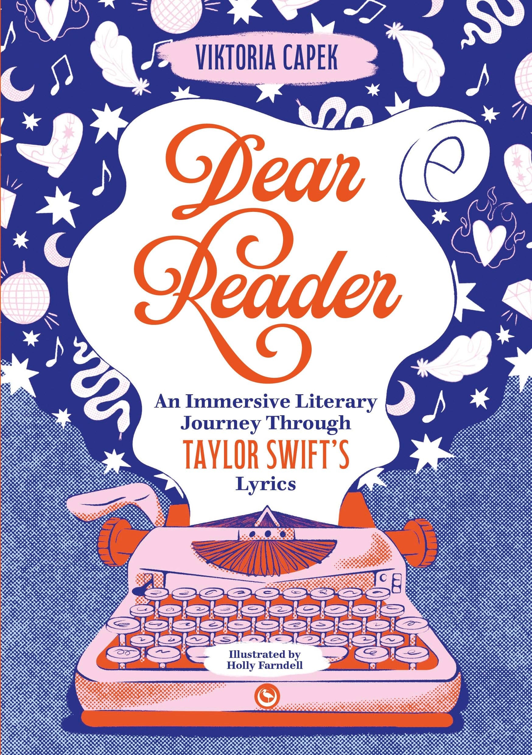 Book cover of Dear Reader: An Immersive Literary Journey Through Taylor Swift's Lyrics by Capek, Viktoria
