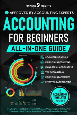 Accounting for Beginners (All-in-One): Everything You Need to Learn Financial & Managerial Accounting Even Without Prior Experience. Master Financial by Publications, Finance Knights book cover