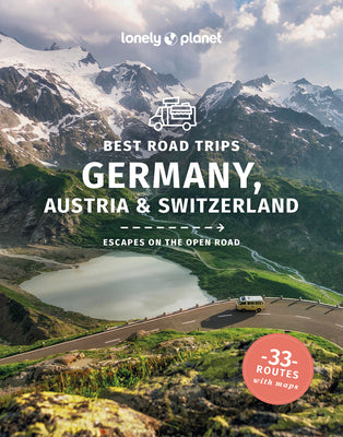 Lonely Planet Best Road Trips Germany, Austria & Switzerland by Marc Di Duca book cover