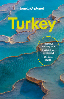 Lonely Planet Turkiye: Plan the Trip of a Lifetime Detailed Itineraries & Maps Insider Tips Covers Istanbul, Troy, Izmir and More by Ka book cover