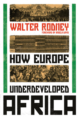 Book cover of How Europe Underdeveloped Africa by Rodney, Walter