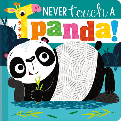 Book cover of Never Touch a Panda! by Greening, Rosie