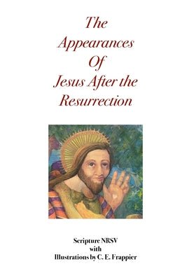 Appearances of Jesus After the Resurrection Study Version by C. E. Frappier book cover