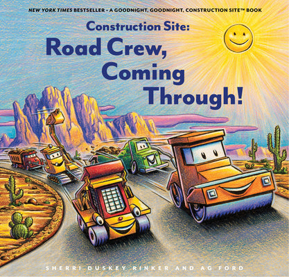 Book cover of Construction Site: Road Crew Coming Through! by Rinker, Sherri Duskey