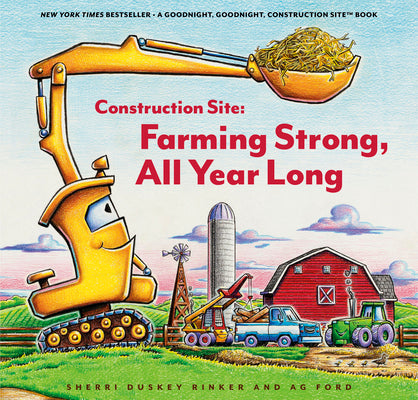 Book cover of Construction Site: Farming Strong All Year Long by Rinker, Sherri Duskey