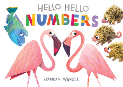 Book cover of Hello Hello Numbers by Wenzel, Brendan