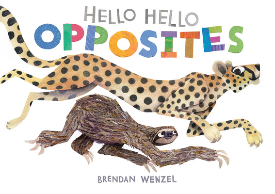 Book cover of Hello Hello Opposites by Wenzel, Brendan