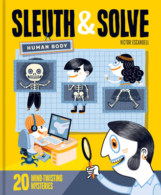 Sleuth & Solve: Human Body: 20 Mind-Twisting Mysteries by Escandell, Victor book cover
