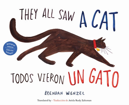 They All Saw a Cat/Todos Vieron Un Gato (English-Spanish Bilingual Edition) by Wenzel, Brendan book cover