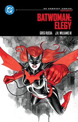 Book cover of Batwoman: Elegy: DC Compact Comics Edition by Rucka, Greg
