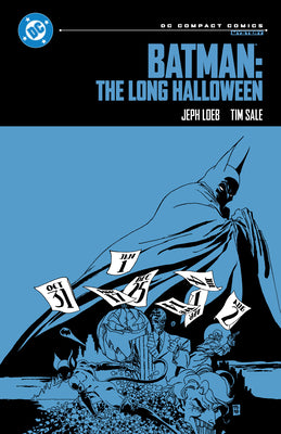 Book cover of Batman: The Long Halloween: DC Compact Comics Edition by Loeb, Jeph