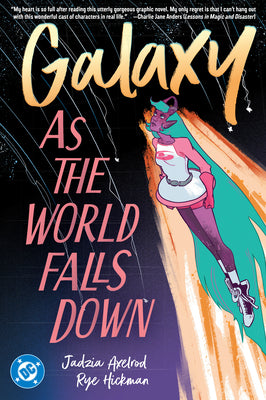 Galaxy 2: As the World Falls Down by Axelrod, Jadzia book cover