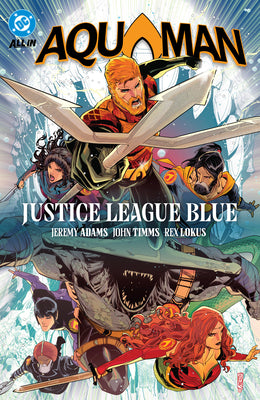 Aquaman Vol. 2: Justice League Blue by Jeremy Adams book cover