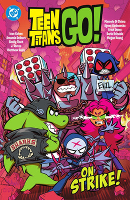 Teen Titans Go! ...on Strike! by Fisch, Sholly book cover