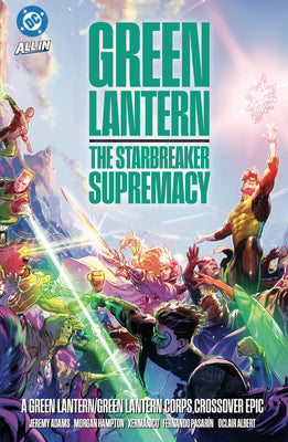 Green Lantern/Green Lantern Corps: The Starbreaker Supremacy by Jeremy Adams book cover