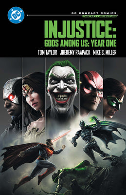 Injustice: Gods Among Us: Year One: DC Compact Comics Edition by Tom Taylor book cover