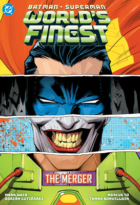 Batman/Superman: World's Finest Vol. 9: The Merger by Mark Waid book cover