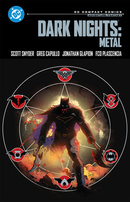 Dark Nights: Metal: DC Compact Comics Edition by Scott Snyder book cover