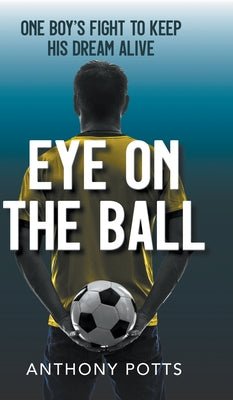 Eye on the Ball by Anthony Potts book cover