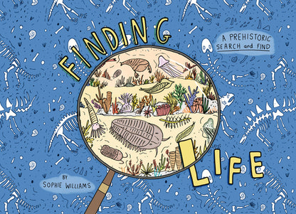 Finding Life: A Prehistoric Search and Find by Williams, Sophie book cover