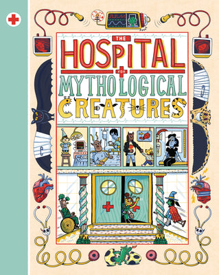 The Hospital for Mythological Creatures by Evans, Cathy book cover