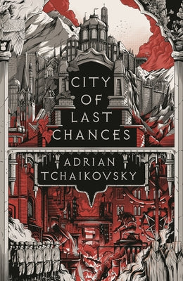 City of Last Chances: Shortlisted for the Hugo Award for Best Series 2025 by Tchaikovsky, Adrian book cover
