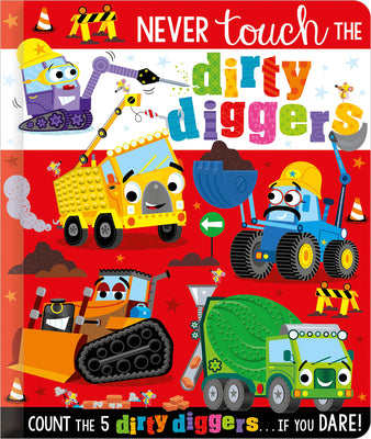 Book cover of Never Touch the Dirty Diggers by Hainsby, Christie