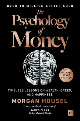 Book cover of The Psychology of Money: Timeless Lessons on Wealth, Greed, and Happiness by Housel, Morgan
