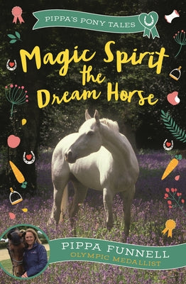 Magic Spirit the Dream Horse by Pippa Funnell book cover