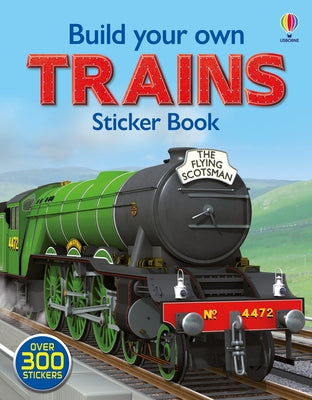 Build Your Own Trains Sticker Book by Tudhope, Simon book cover