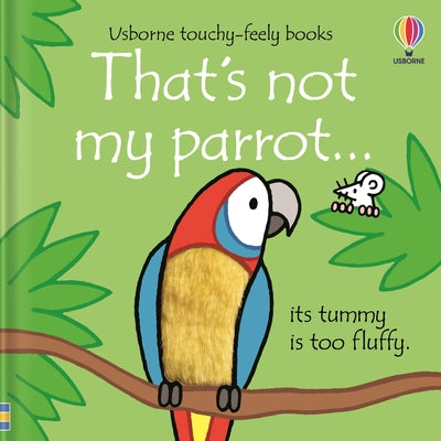 That's Not My Parrot... by Fiona Watt book cover