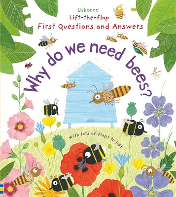 First Questions and Answers: Why Do We Need Bees? by Katie Daynes book cover