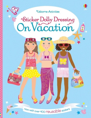 Sticker Dolly Dressing on Vacation by Bowman, Lucy book cover