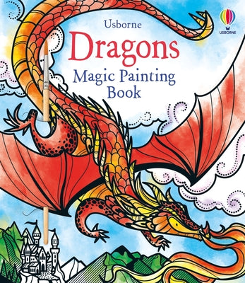 Dragons Magic Painting Book by Fiona Watt book cover